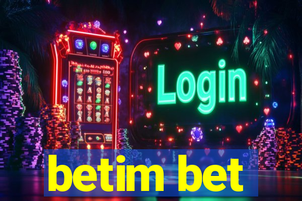 betim bet